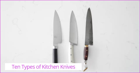 Ten Types of Kitchen Knives