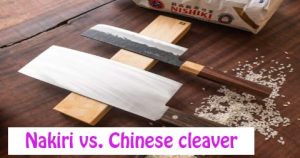 Nakiri vs chinese cleaver