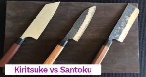 Kiritsuke vs Santoku