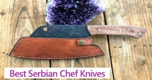 Best Serbian Chef Knives
