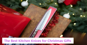 The-Best-Kitchen-Knives-for-Christmas-Gifts